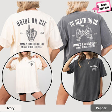 Comfort Colors Custom Bride or Die Shirt Til Death Gothic Halloween Bachelorette Party Spooky Bridal Shower Gift for Bride To Be Bridesmaid