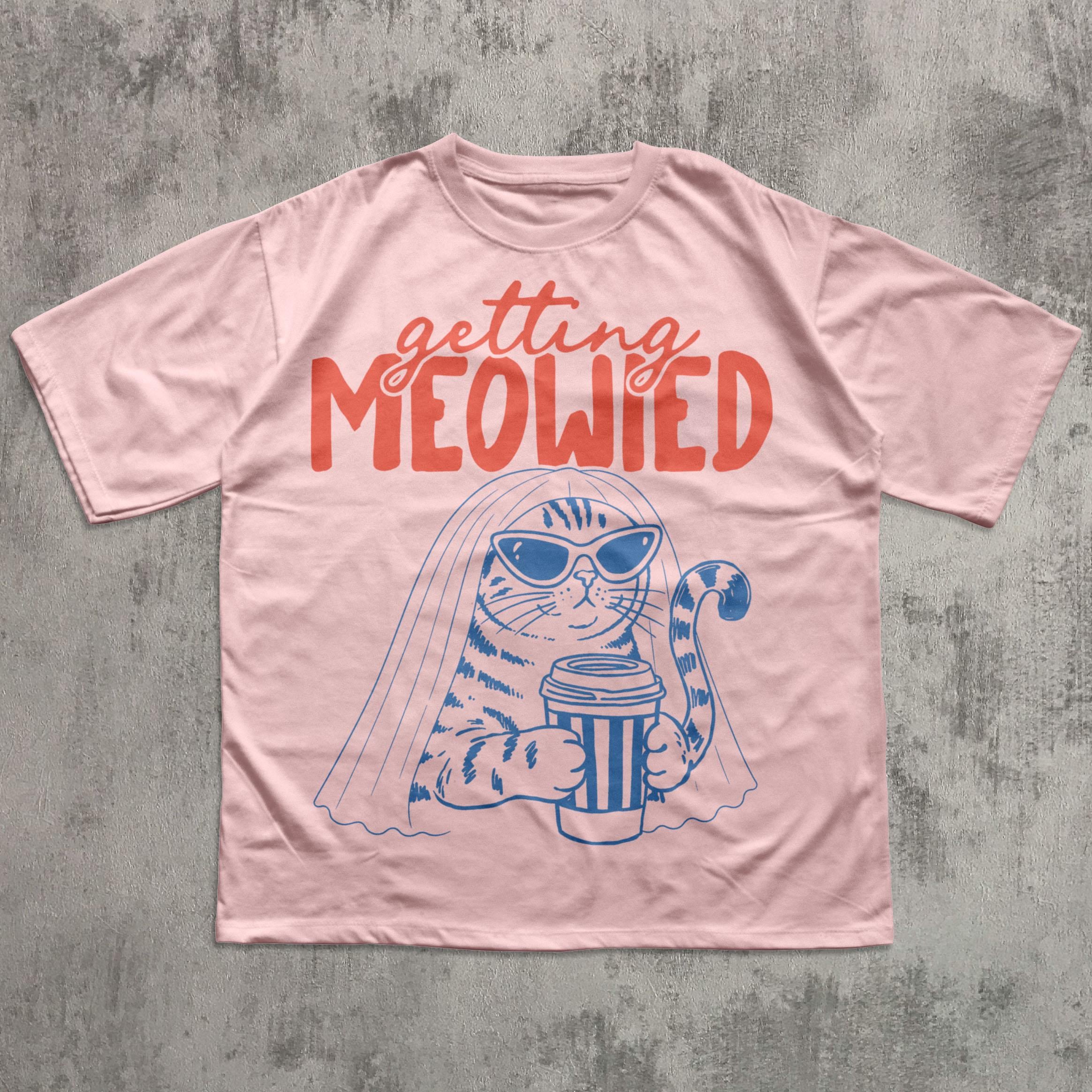 Getting Meowied funny cat bride wedding shirt mockup 7